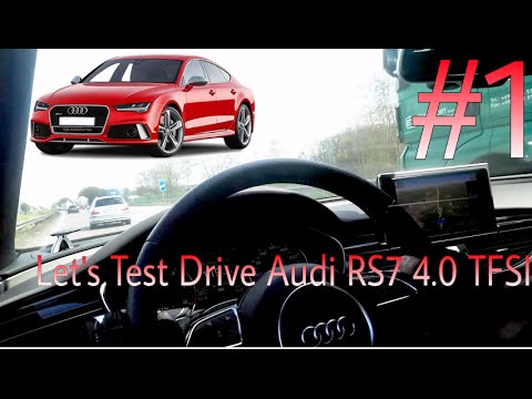 #1 Let's Test Drive: Audi RS7 4.0 TFSI (560 PS) Autobahn