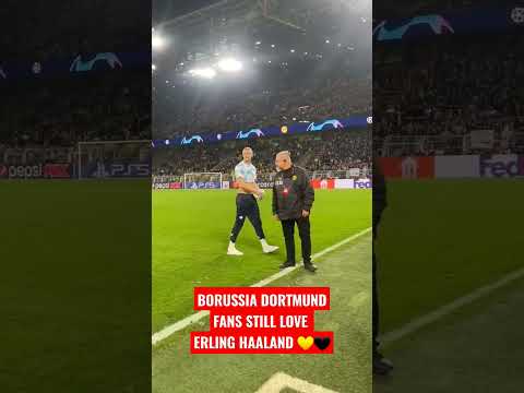 The Dortmund fans still love Erling Haaland! 💛🖤 