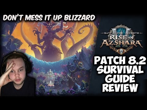 DON'T MESS THIS UP BLIZZARD !! | Patch 8.2 Survival Guide Review | World of Warcraft