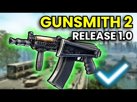Gunsmith Part 2 - RELEASE 1.0 Guide | Escape From Tarkov