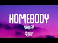 Valley - homebody (Lyrics)