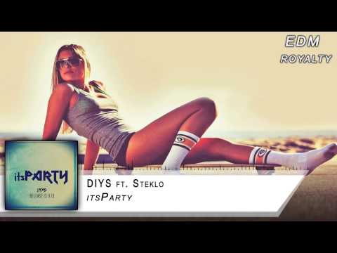 [Dubstep] DIYS ft. Steklo - itsParty