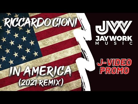 Riccardo Cioni – In America (2021 Remix)