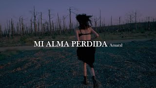 Amaral - Mi alma perdida [letra]