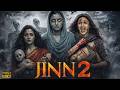 JINN 2 Full Horror Movie Alia Bhatt Pankaj Tripathi Latest Bollywood Movie Hindi Dubbed 2026