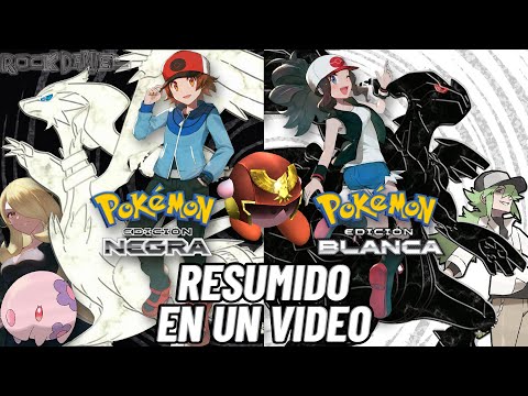 Pokemon Negro y Blanco resumido en 1 video