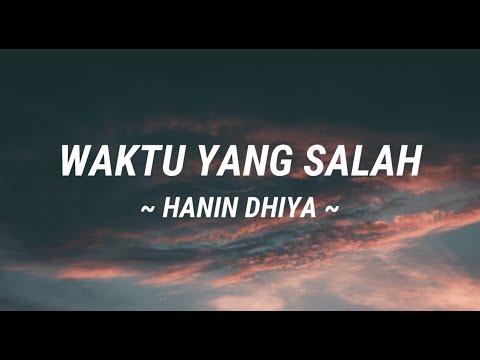 Waktu Yang Salah | Fiersa Besari by Hanin Dhiya (Lirik lagu)