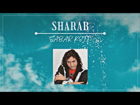 Sharab - Sabar koti X The Beat Boss