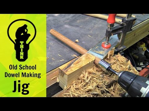 Old School Dowel Making Jig