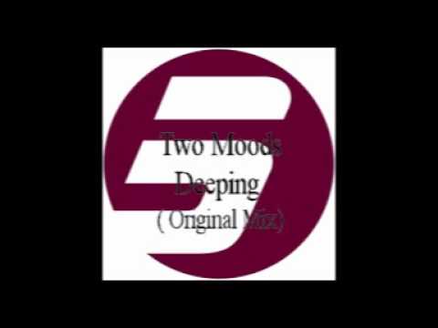 Two Moods - Deeping ( Original mix )