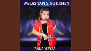 Download lagu Welas Tapi Seng Demen mp3 Download lagu Welas Tapi Seng Demen mp3