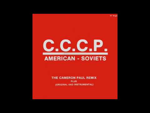 C.C.C.P. - American-Soviets (Cameron Paul Remix)