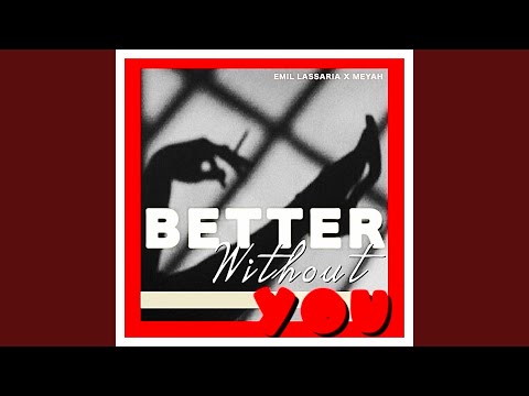 Better Without You