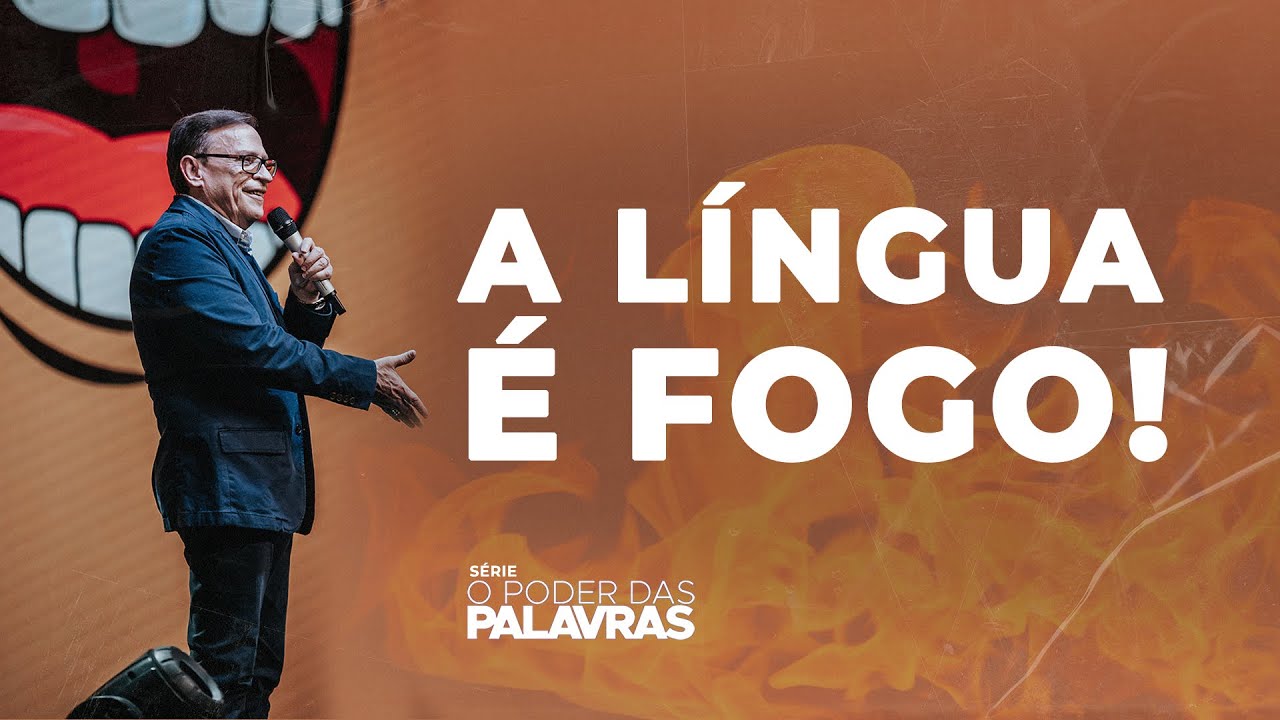 O Poder das Palavras | A Língua é Fogo! // Abe Huber