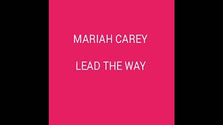 Mariah Carey - Lead The Way Lyrics