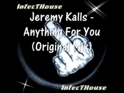 Jeremy Kalls - Anything For You (Original Mix)