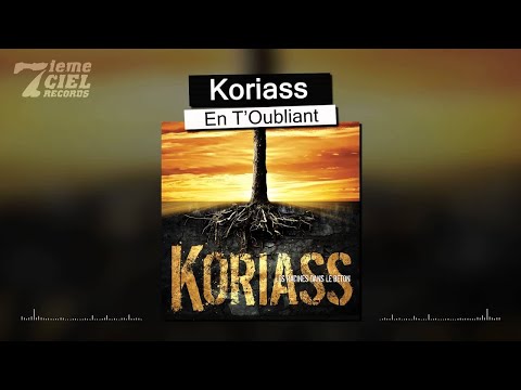 Koriass // Les racines dans le béton // En t'oubliant (audio)