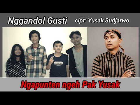 nggandol Gusti - pdt. Yusak Sudjarwo - lirik lagu, chord,