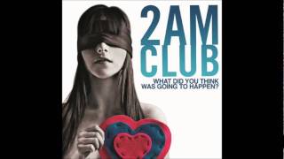 2AM Club - Hurricane [HQ]