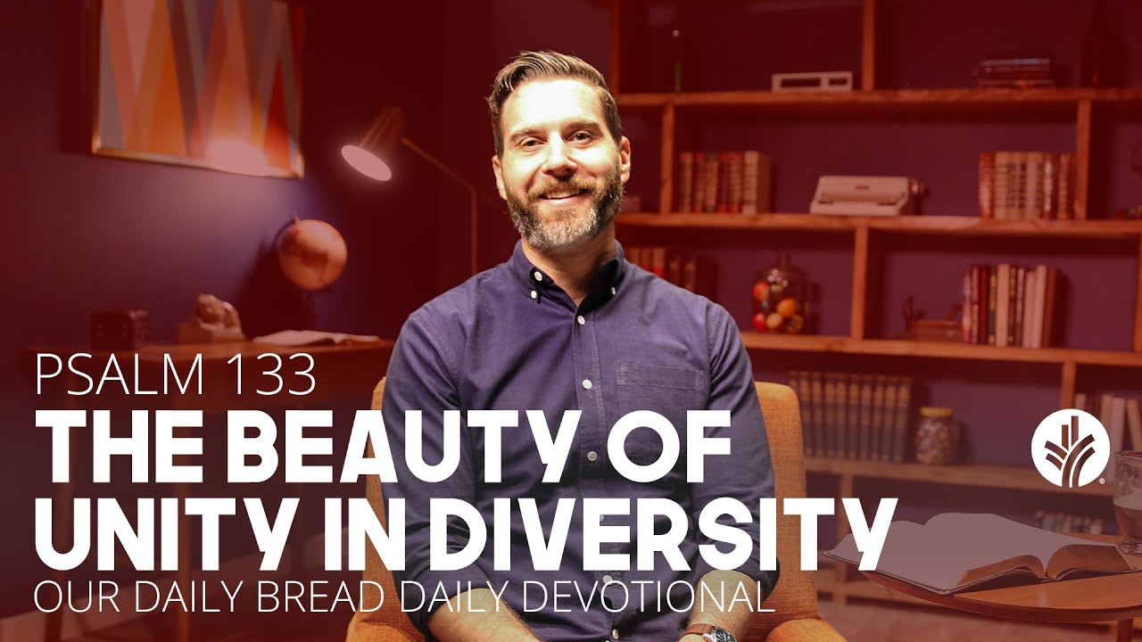 The Beauty of Unity in Diversity | Revelation 7 | Our Daily Bread Video Devotional