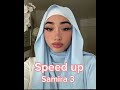 Samira 3 (speed up)
