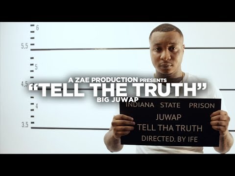 Big Juwap - Tell The Truth (Official Music Video)