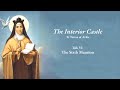 The Interior Castle by St Teresa of Avila - The Sixth Mansion