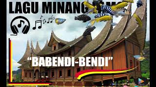 Download lagu LAGU MINANG LAMO 'BABENDI BENDI' mp3 Download lagu LAGU MINANG LAMO 'BABENDI BENDI' mp3