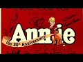 Annie the 20th Anniversary-Overture