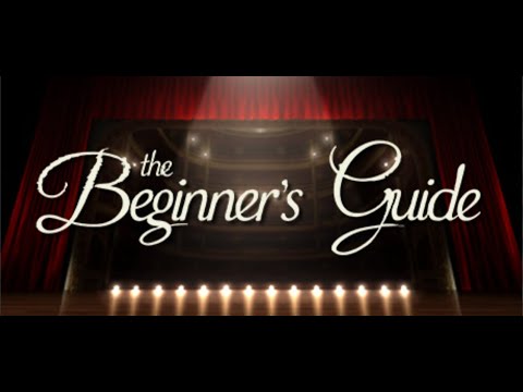 The beginners guide episode 1