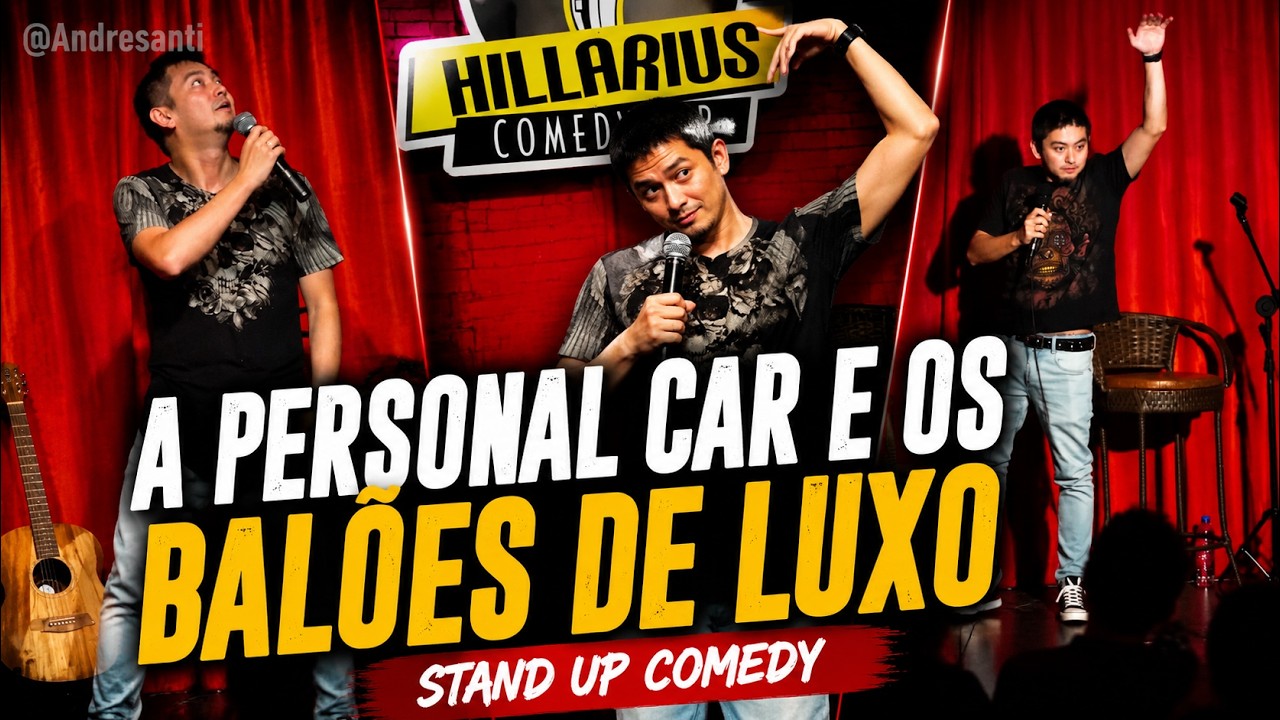PERSONAL CAR E OS BALÕES DE LUXO | André Santi | Stand Up Comedy