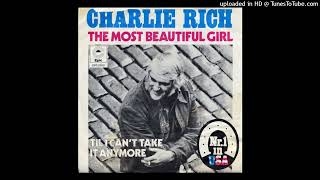 Charlie Rich – The Most Beautiful Girl (Extended 1973)
