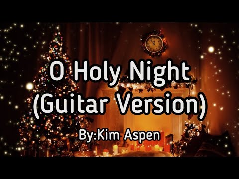 Kim Aspen-O Holy Night (Guitar Version) #christmas #ohholynight #jlyricq