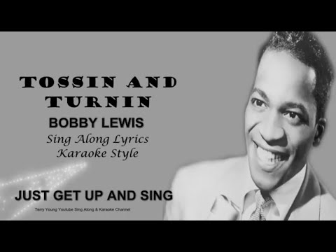 Bobby Lewis Tossin And Turnin Sing Along Lyrics