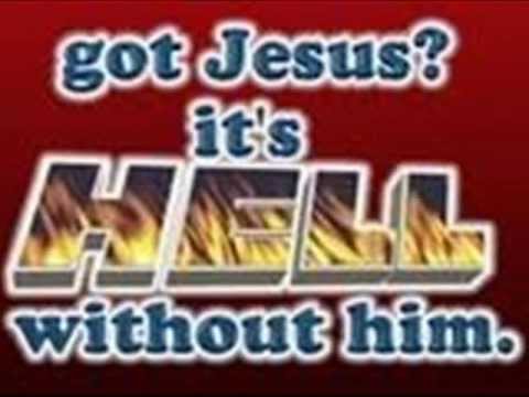 Got Jesus? It is hell without him - Last days final hour news prophecy update Video