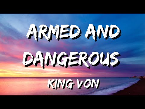 King Von - Armed & Dangerous (Official Lyrics)