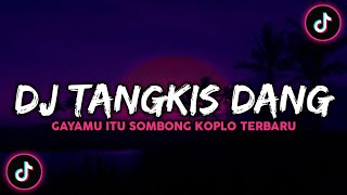 Download lagu DJ TANGKIS DANG X AKU BELUM MANDI TAPI MASIH GANTENG JUGA JAMILAH TIKTOK VIRAL 2023🎧🎶🎶 mp3