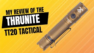 ThruNite TT20 Tactical – Bright, Compact, and Rugged!