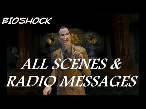 Bioshock - All Andrew Ryan Scenes & Radio Messages HD