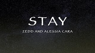 Zedd and Alessia Cara - Stay (Lyrics)
