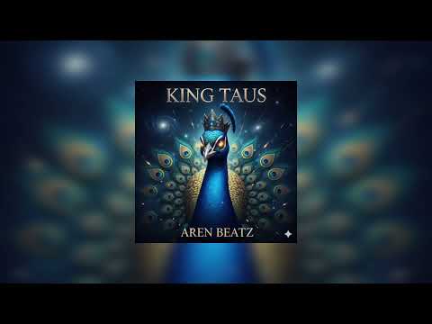 AREN BEATZ - KING TAUS 