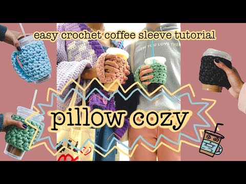 Easy Crochet Coffee Sleeve Tutorial | Pillow Cozy | Mrs Moon & Heaven