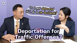 [Korean Lawyer] #7  Deportation for Traffic Offenses