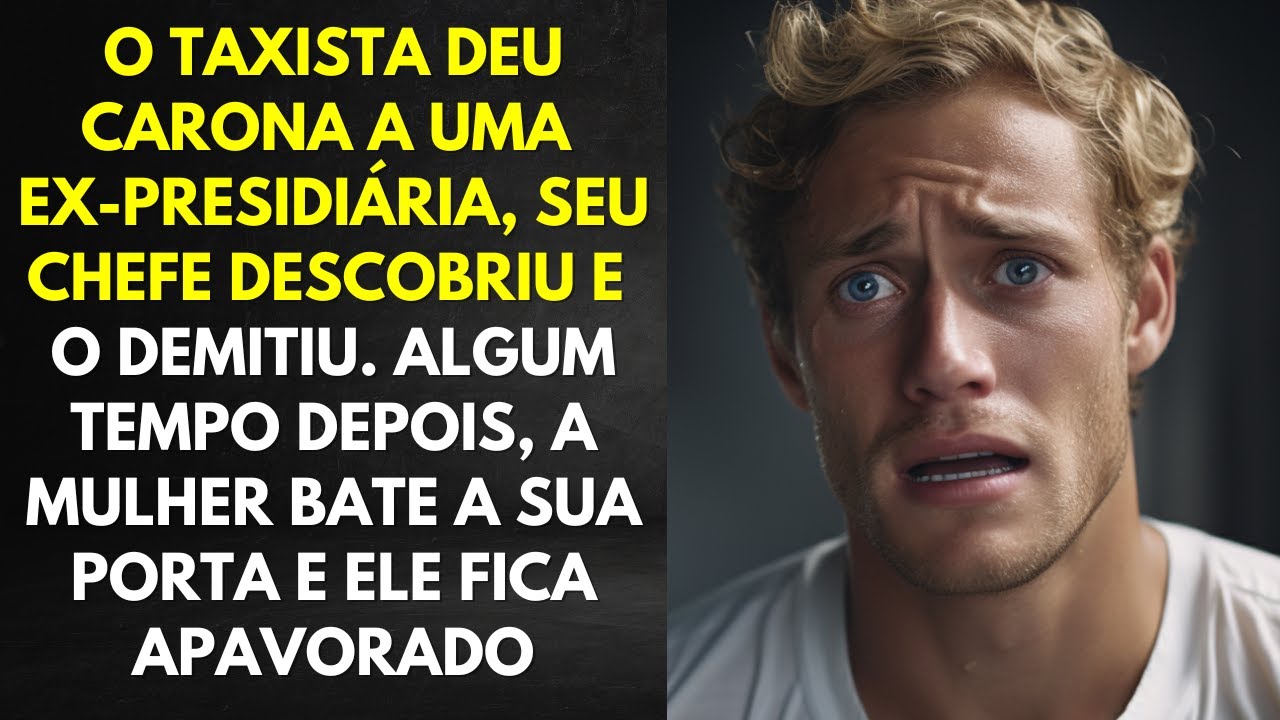 O taxista deu carona a uma ex-presidiária, seu chefe descobriu e o demitiu. Algum tempo depois...
