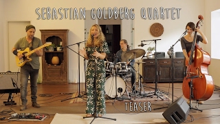 Sebastian Goldberg Quartet / TEASER