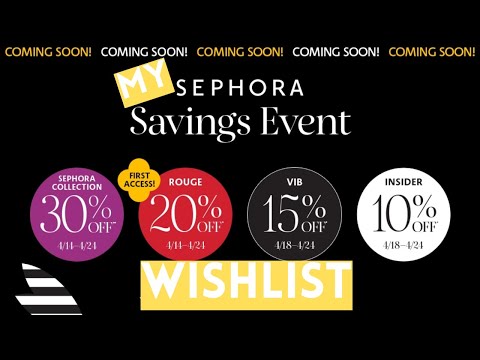 My Sephora Savings Event WISHLIST