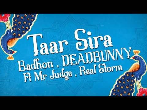 Badhon, DEADBUNNY - Taar Sira [তার ছিড়া]🌸ft. Mr Judge and Real Storm [Official Lyric Video]