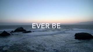 Ever Be - Bethel Music instrumental with lyrics