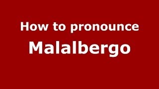 How to pronounce Malalbergo