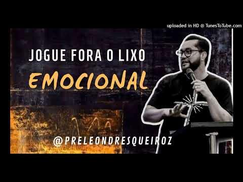 Devocional Jogue fora o lixo emocional 18 Out 22